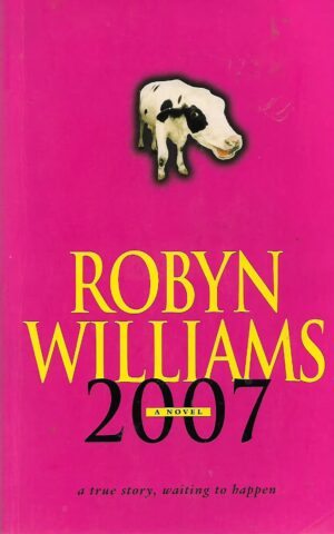 2007, A Novel, A True Story Waiting to Happen