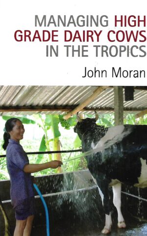 Managing High Grade Dairy Cows in the Tropics