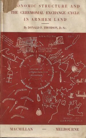Economic Structure and the Ceremonial Exchange Cycle in Arnhem Land
