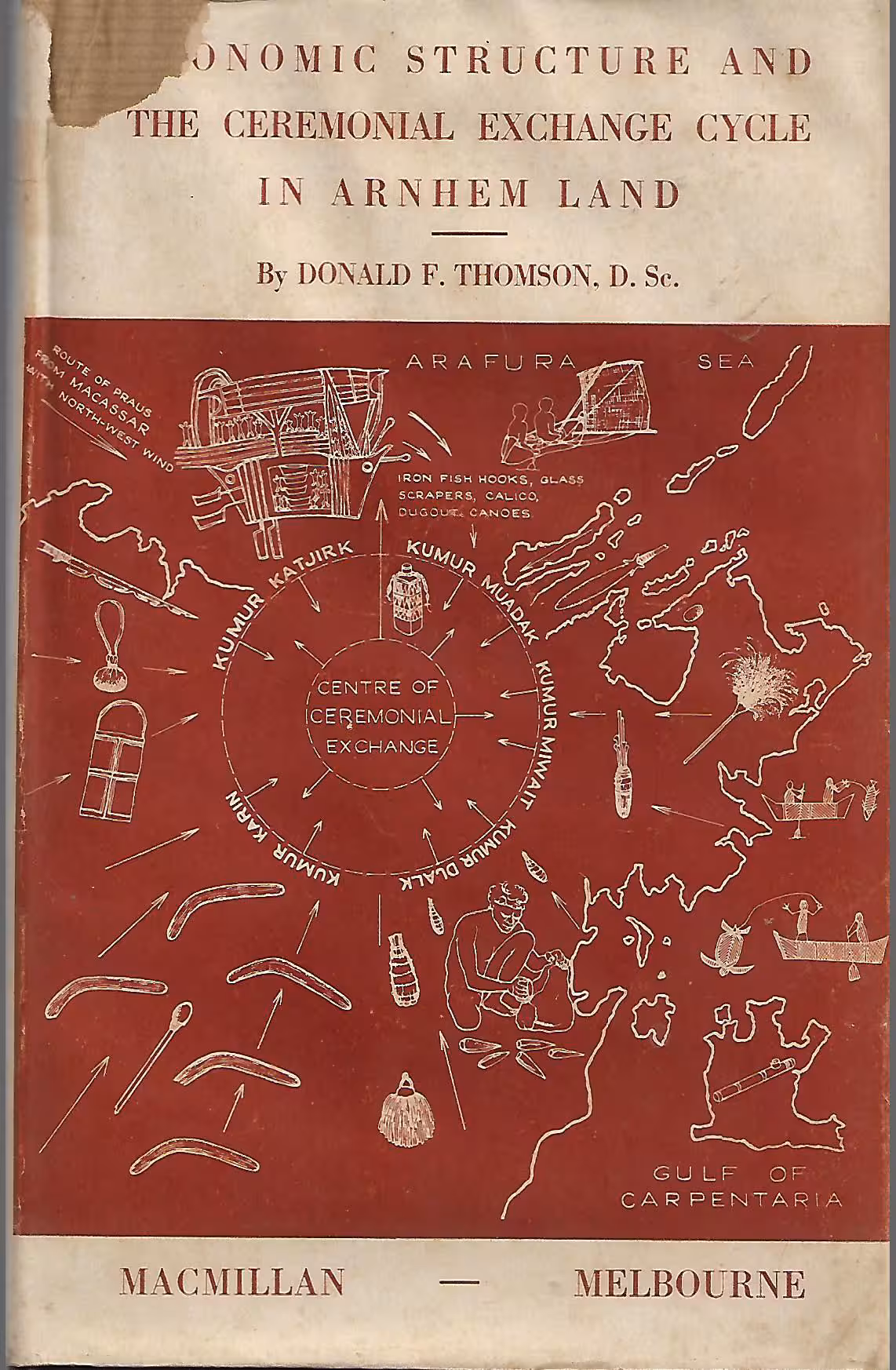 Economic Structure and the Ceremonial Exchange Cycle in Arnhem Land