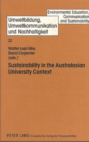 Sustainability in the Australasian University Context, Environmental Education, Communication and Sustainability