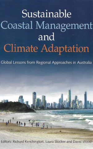 Sustainable Coastal management and Climate Adaptation, Global Lessons from Regional Approaches in Australia