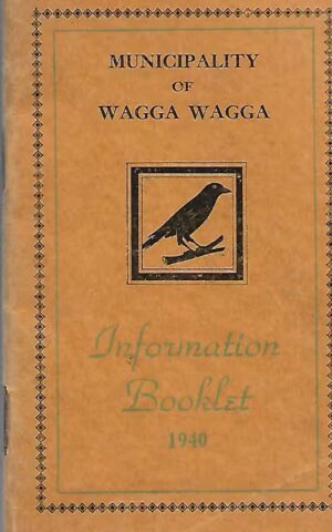 Municipality of Wagga Wagga Information Booklet 1940