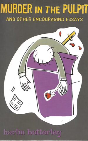 Murder in the Pulpit and Other Encouraging Essays