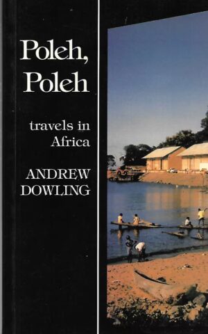 Poleh, Poleh, Travels in Africa