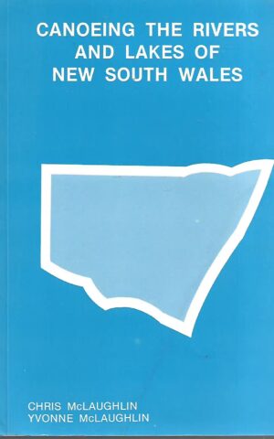 Canoeing the Rivers and Lakes of New South Wales