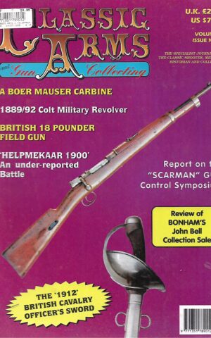 Classic Arms and Gun Collecting, The Specialist Journal for the Classic Shooter, Military Historian and Collector