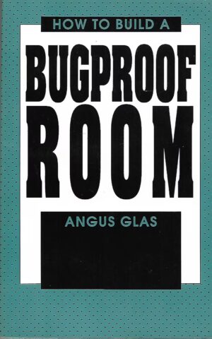 How To Build a Bugproof Room