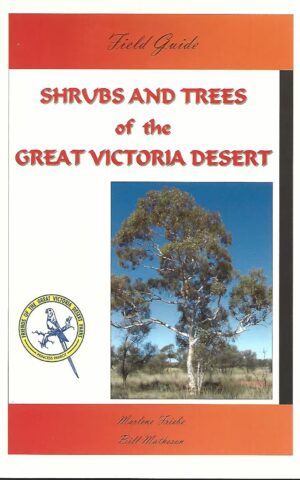 Field Guide, Shrubs and Trees of the Great Victorian Desert