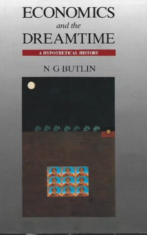 Economics and the Dreamtime, A Hypothetical History