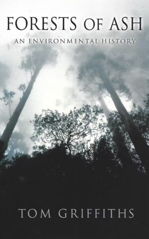 Forests of Ash, An Environmental History
