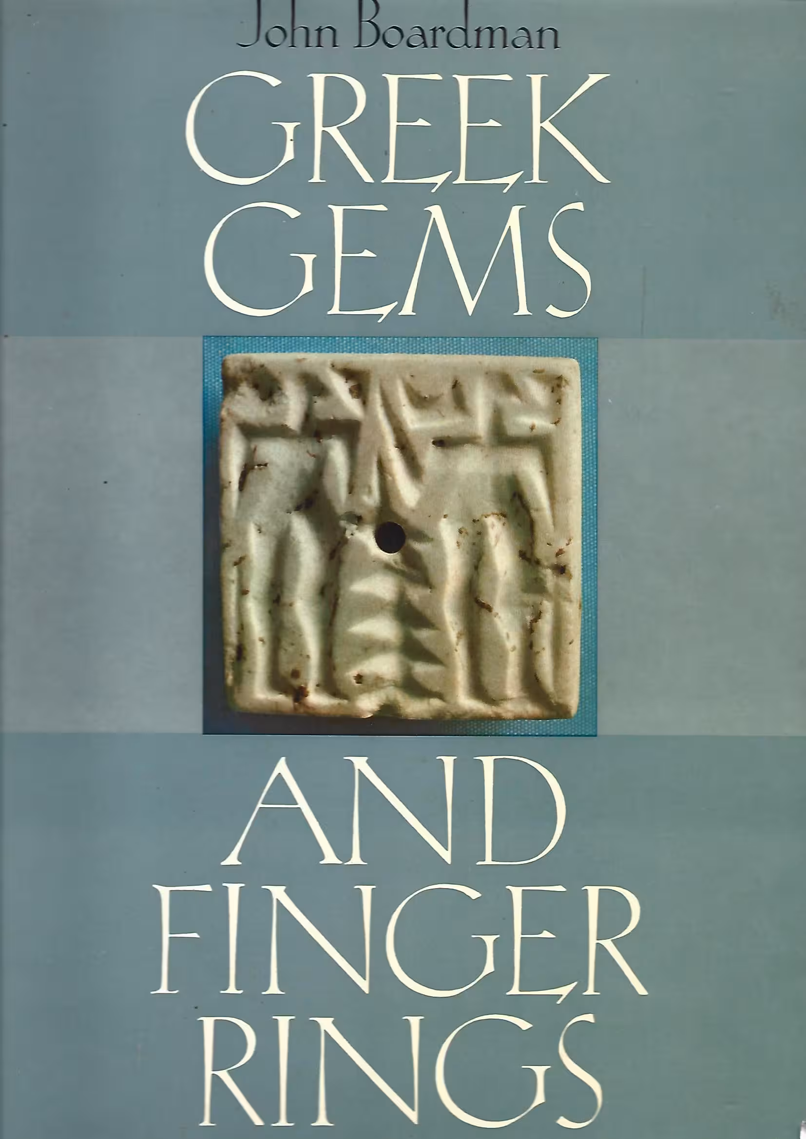 Greek Gems and Finger Rings, Early Bronze Age to Late Classical