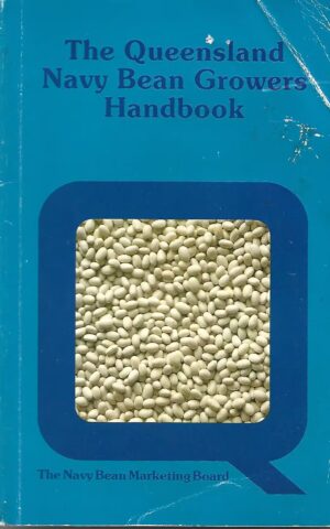 The Queensland Navy Bean Growers Handbook