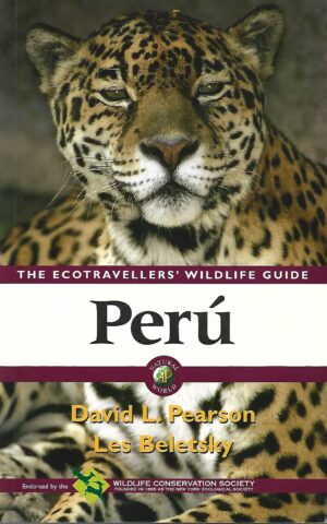 Peru, The Ecotravellers' Wildlife Guide