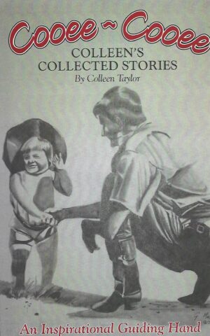 Cooee-Cooee, Colleen's Collected Stories