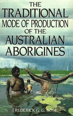 The Traditional Mode of Production of the Australian Aborigines
