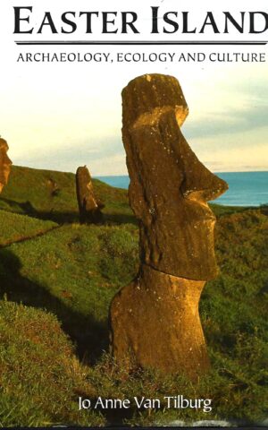 Easter Island, Archaeology, Ecology and Culture