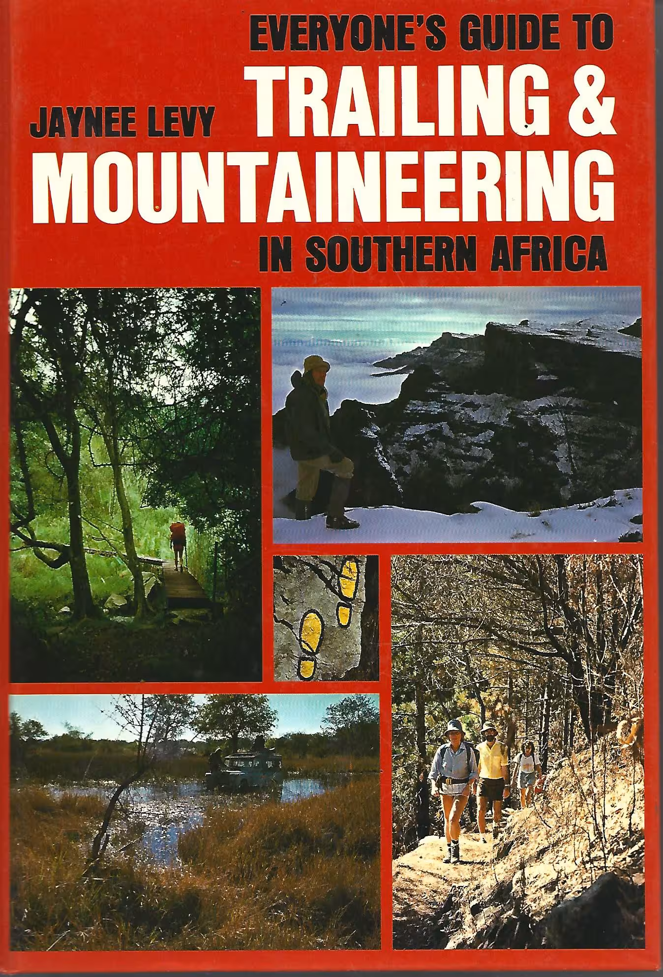 Everyone's Guide to Trailing & Mountaineering in Southern Africa
