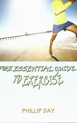 The Essential Guide to Exercise