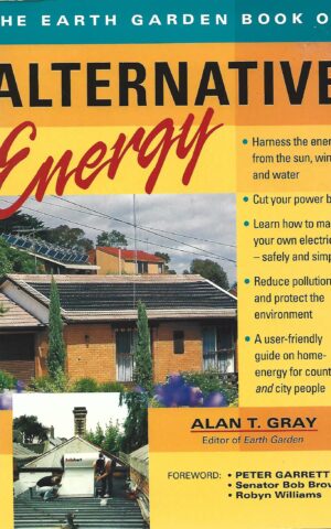 The Earth Garden Book of Alternative Energy