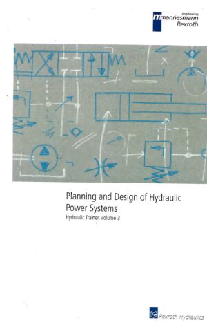 Planning and Design of Hydraulic Power Systems, HydraulicTrainer