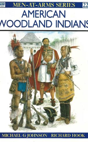 American Woodland Indians, Osprey Military Men-at-Arms Series #228