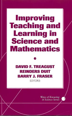 Improving Teaching and Learning in Science and Mathematics, Ways of Knowing in Science Series