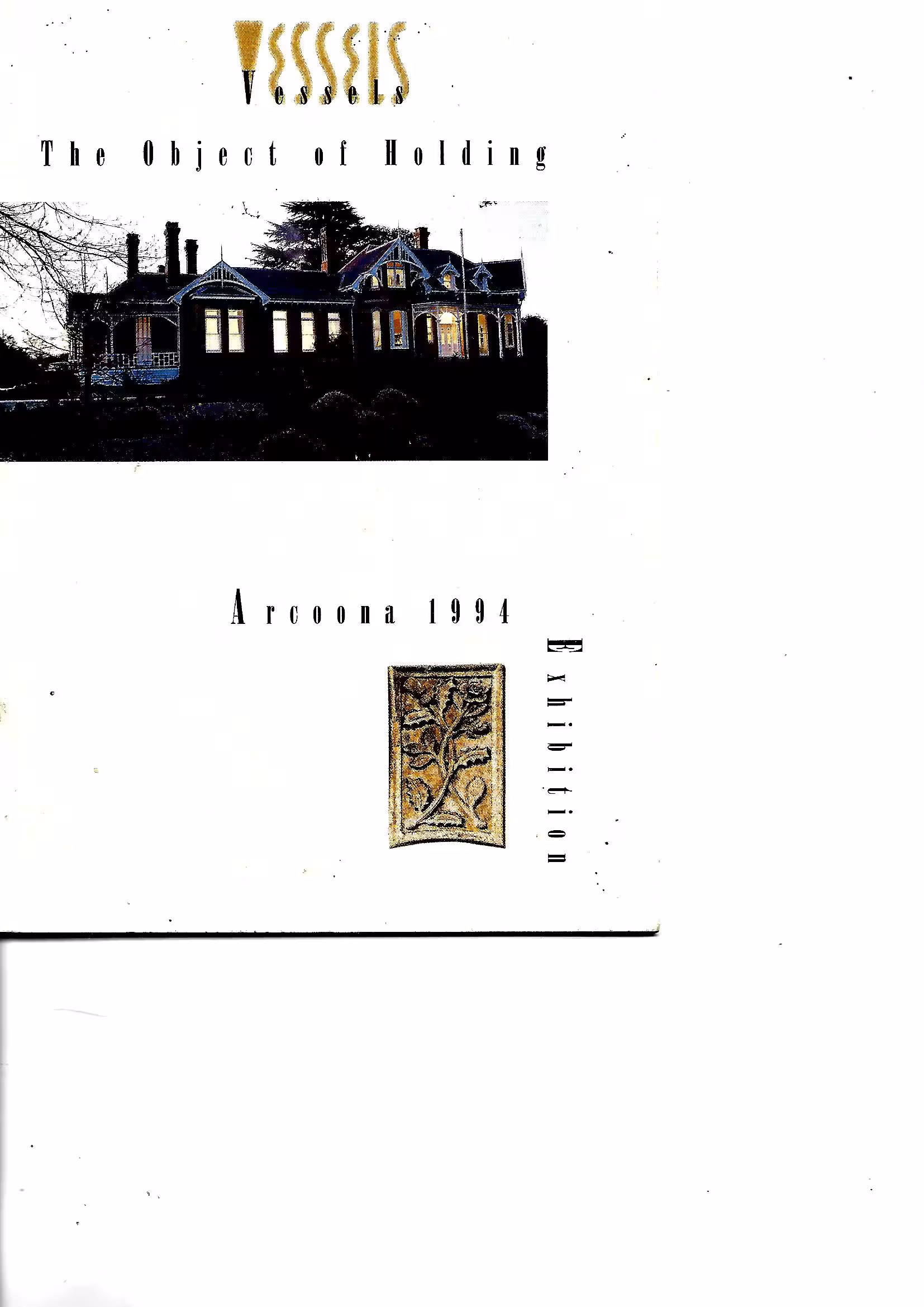 Vessels, The Object of Holding, Arcoona 1994 Exhibition