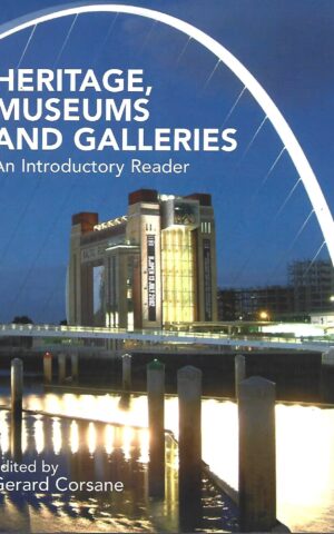 Heritage, Museums and Galleries, An Introductory Reader