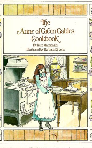 The Anne of Green Gables Cookbook