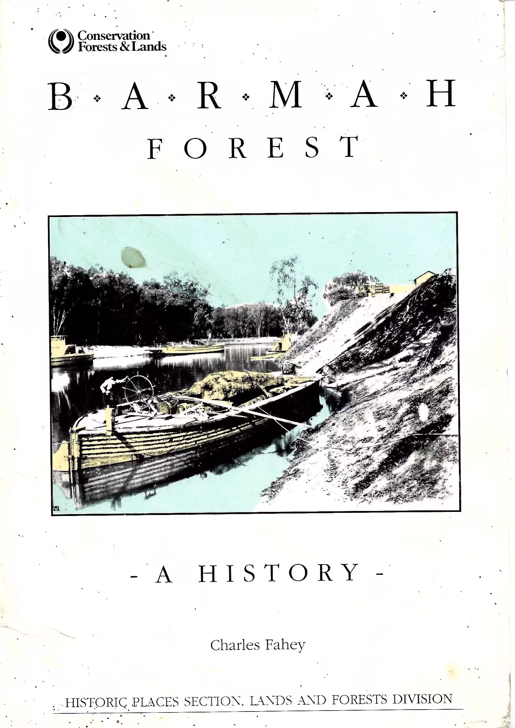 Barmah Forest, A History, Historic Places Section, Lands and Forests Division