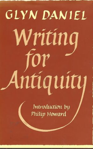 Writing for Antiquity, An Anthology of Editorials from Antiquity