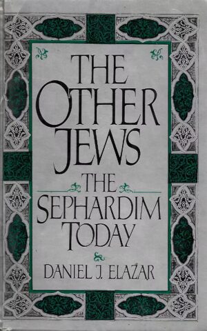 The Other Jews, The Sephardim Today