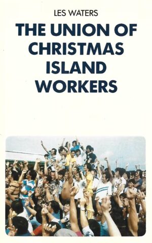 The Unions of Christmas Island Workers