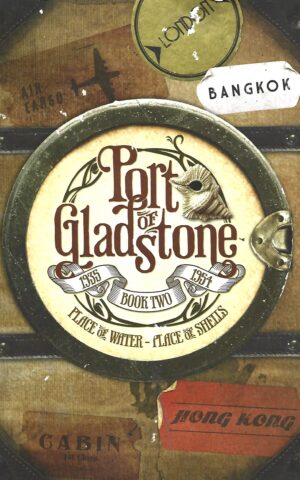 Port of Gladstone, 1935-1954 Book Two, Place of Water - Place of Shells