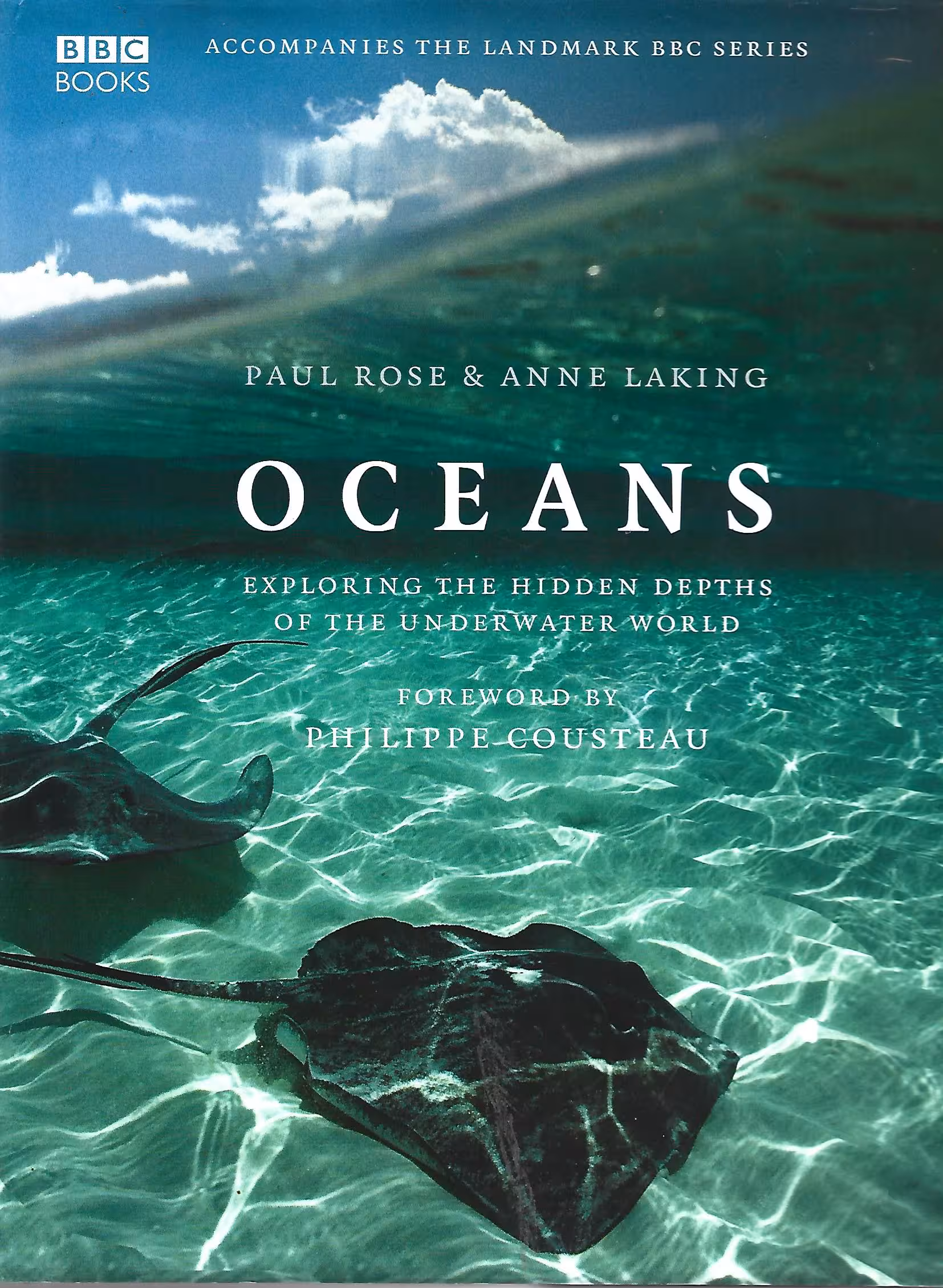 Oceans, Exploring the Hidden Depths of the Underwater World (Accompanies the Landmark BBC Series)