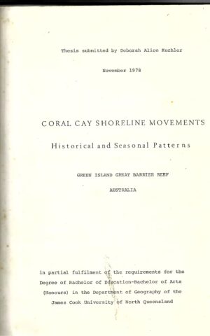 Coral Cay Shoreline Movements, Historical and Seasonal Patterns, Green Island, Great Barrier Reef, Australia