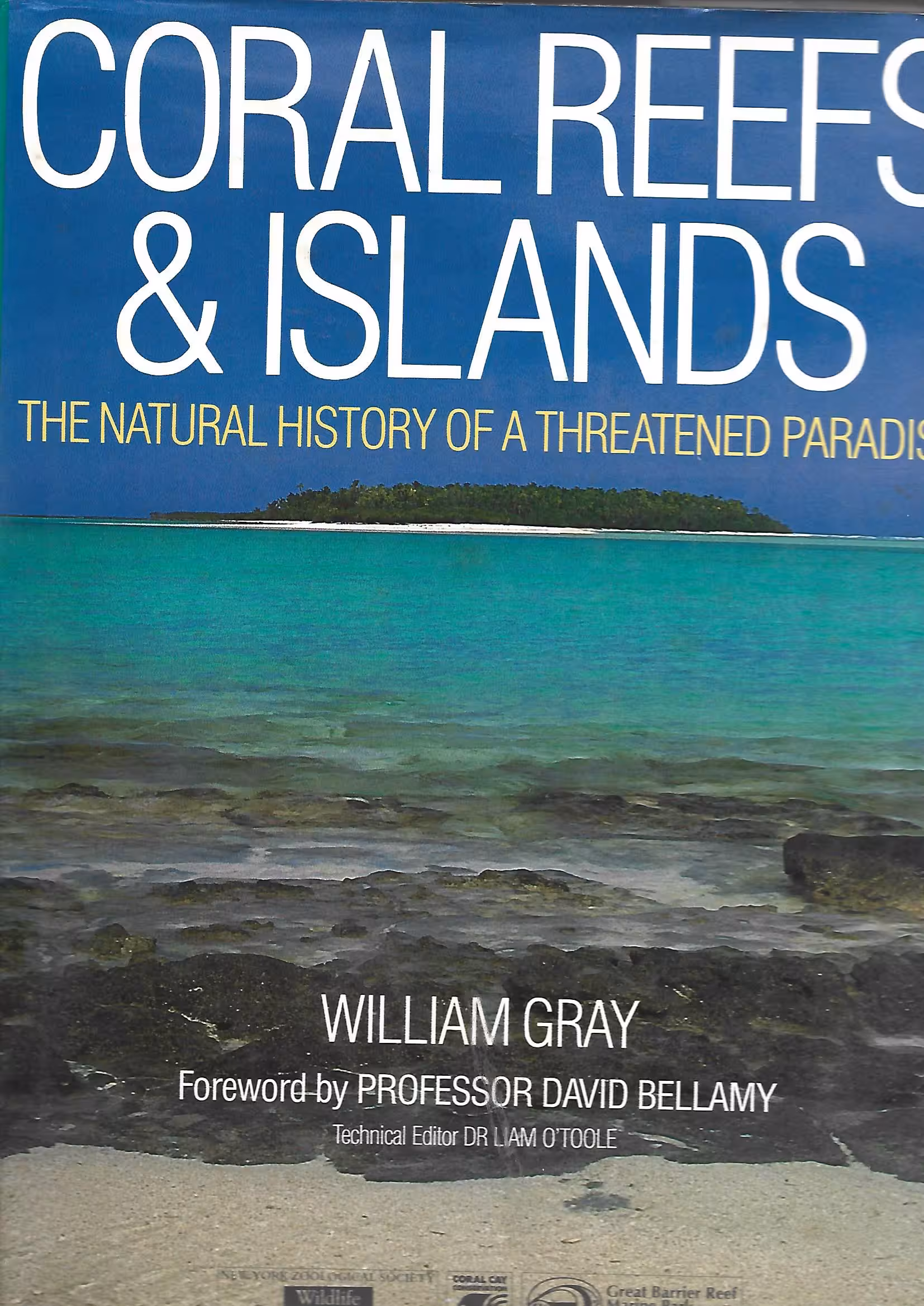 Coral Reefs & Islands, The Natural History of a Threatened Paradise
