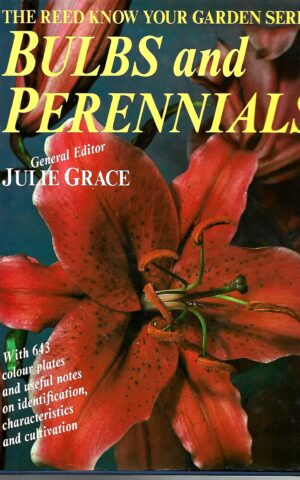 Bulbs and Perennials, The Reed Know Your Garden Series