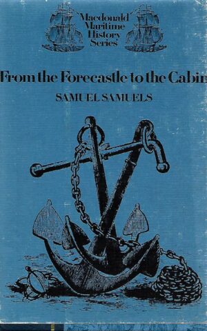 From the Forecastle to the Cabin, Macdonald Maritime History Series