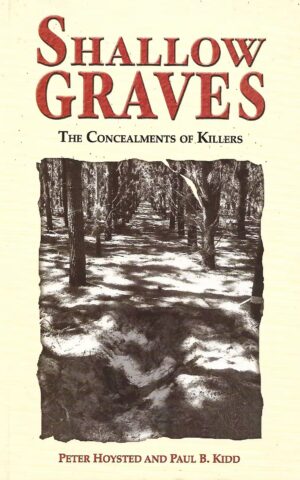 Shallow Graves, The Concealment of Killers