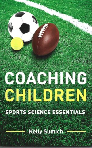 Coaching Children, Sports Science Essentials