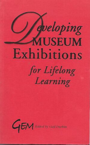 Developing Museum Exhibitions for Lifelong Learning