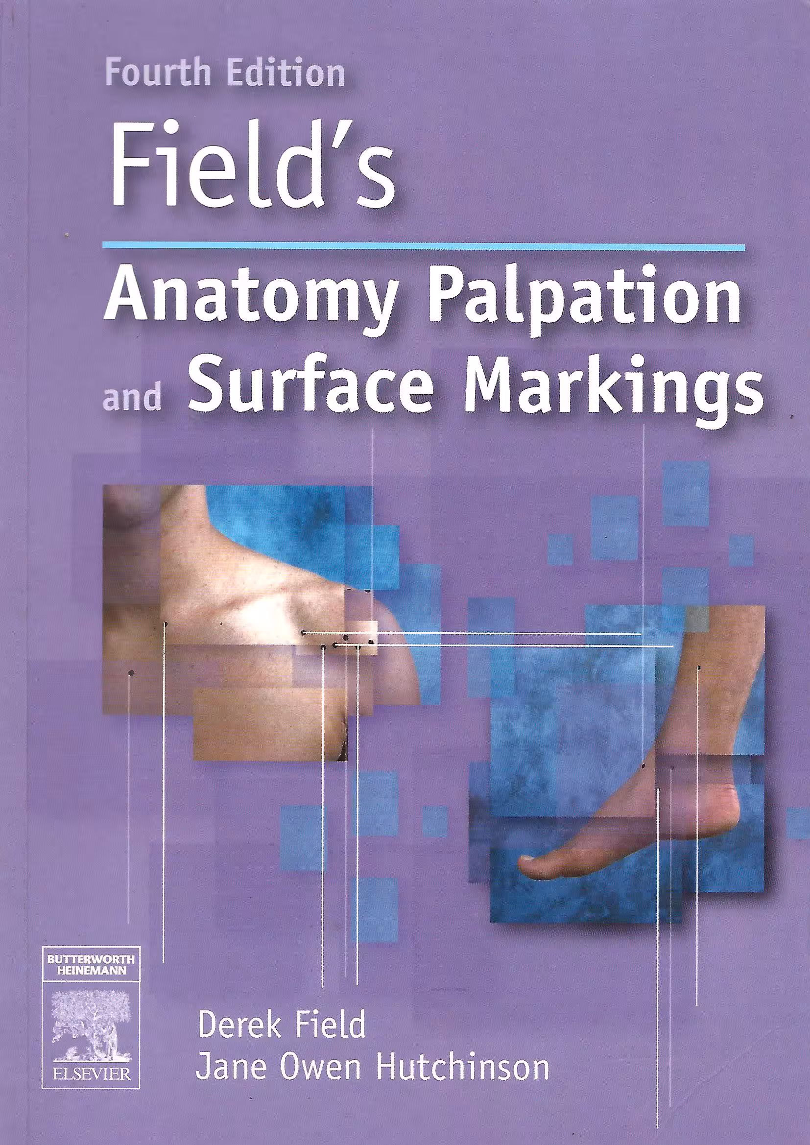 Field's Anatomy Palpation and Surface Markings, Fourth Edition