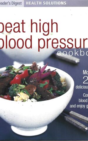 Reader's Digest Health Solutions, Beat High Blood Pressure Cookbook