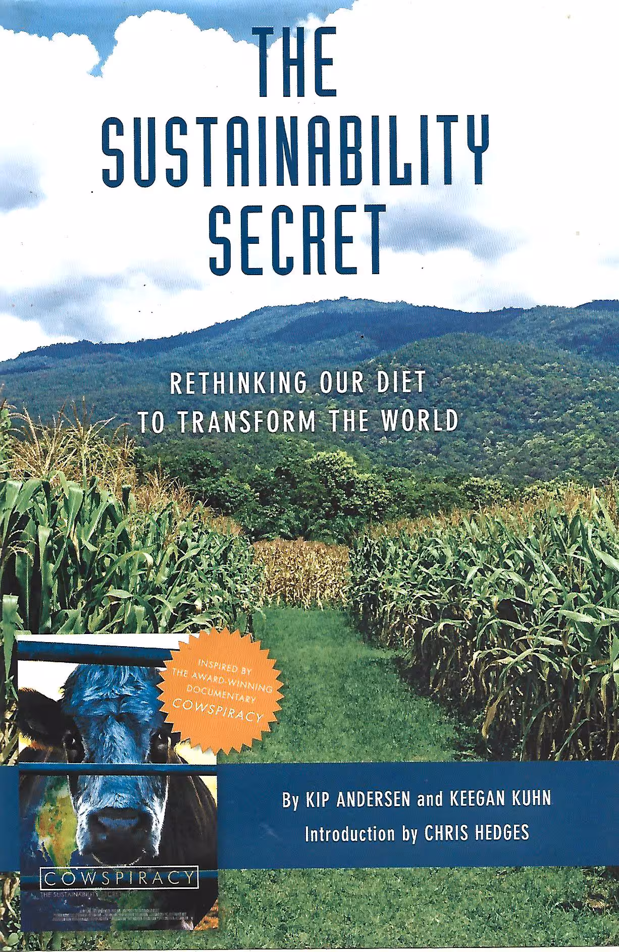 The Sustainability Secret, Rethinking Our Diet to Transform the World