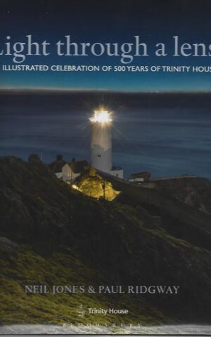 Light Through a Lens, An Illustrated Celebration of 500 Years of Trinity House