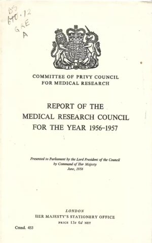 Committee of Privy Council for Medical Research, Report of the Medical Research Council for the Year 1956 - 1957