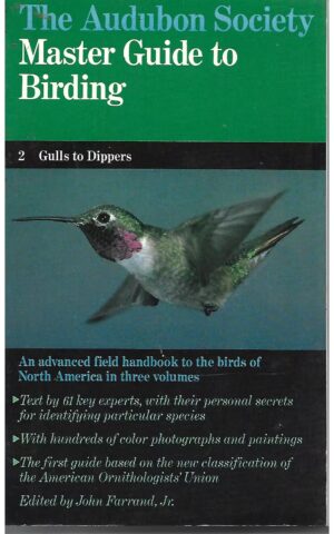 The Audubon Society Master Guide to Birding 2 Gulls to Dippers