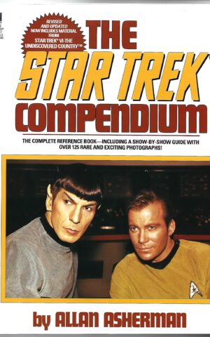 The Star Trek Compendium, The Complete Reference Book - Including a Show-By-Show Guide with Over 125 Rare and Exciting Photographs